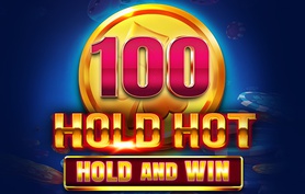 100 Hold Hot - Hold and Win - Felix gaming